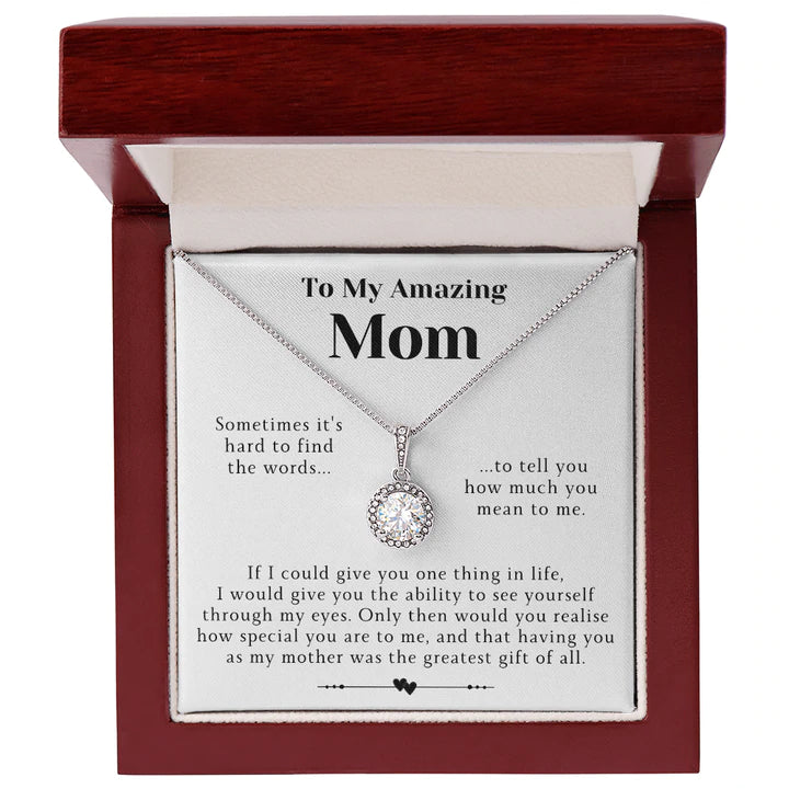 To My Amazing Mom Necklace Gift - Having you as my mother was the greatest gift of all Eternal Hope Necklace LX114C