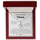 To My Amazing Mom Necklace Gift - Having you as my mother was the greatest gift of all Eternal Hope Necklace LX114C