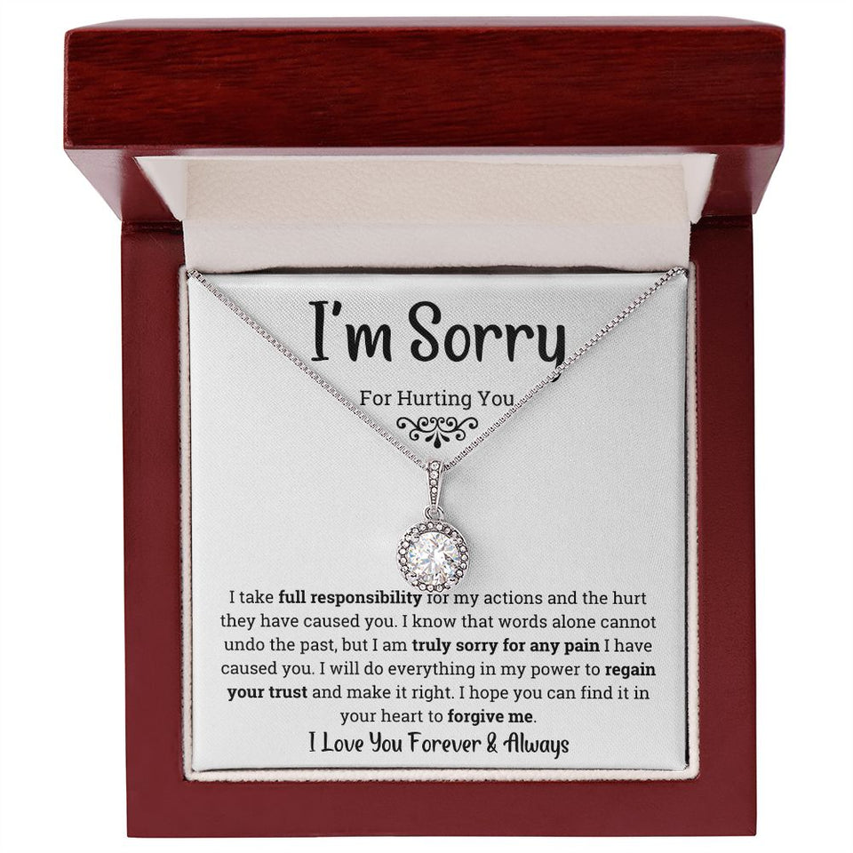 I'm Sorry for hurting you- Eternal Hope Necklace