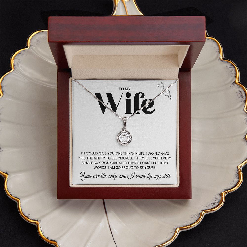 To My Wife | I Am Proud To Be Yours | Eternal Hope Necklace | Christmas Gifts Ideas for Wife