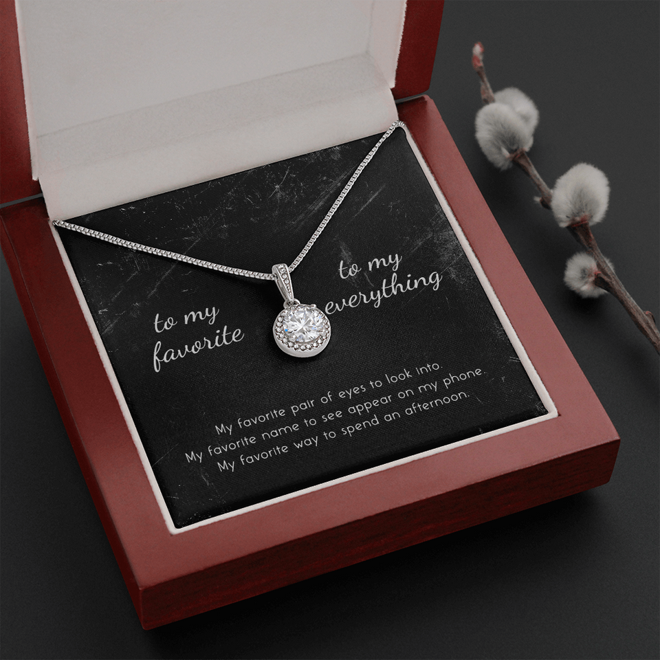To My Favorite, To My Everything Eternal Hope Necklace