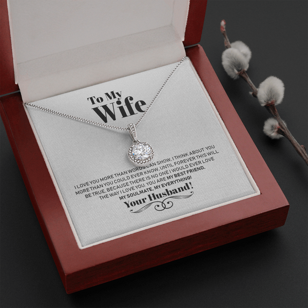 To My Wife Necklace Gift - I Love You More Than Words Can Show Eternal Hope Necklace LX025E