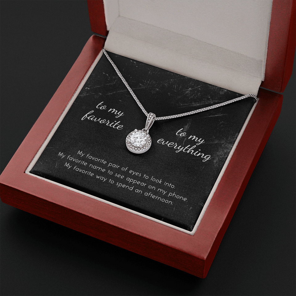 To My Favorite, To My Everything Eternal Hope Necklace