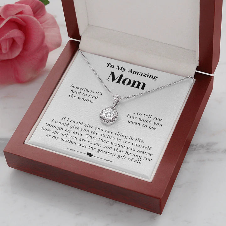 To My Amazing Mom Necklace Gift - Having you as my mother was the greatest gift of all Eternal Hope Necklace LX114C