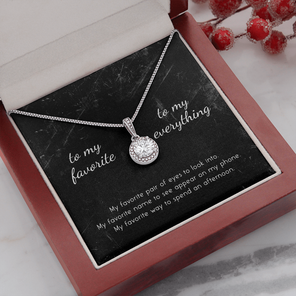 To My Favorite, To My Everything Eternal Hope Necklace
