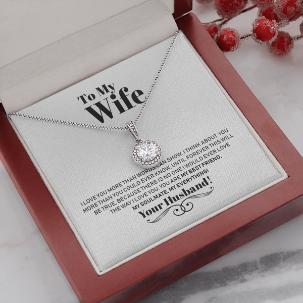 To My Wife Necklace Gift - I Love You More Than Words Can Show Eternal Hope Necklace LX025E