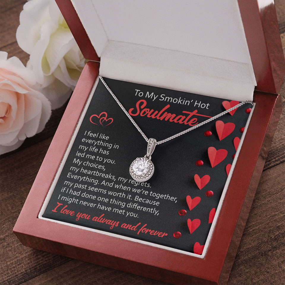 To My Soulmate | Led Me To You | Eternal Hope Necklace