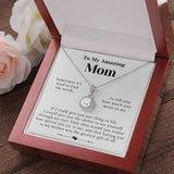 To My Amazing Mom Necklace Gift - Having you as my mother was the greatest gift of all Eternal Hope Necklace LX114C