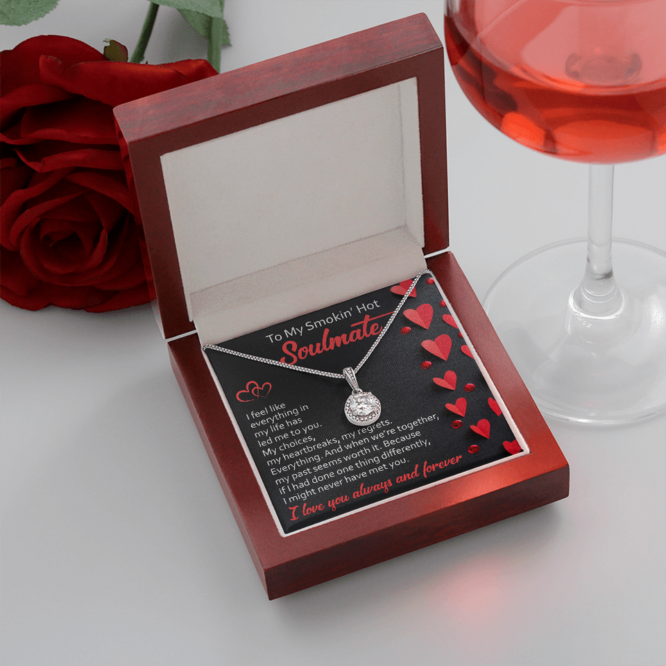 To My Soulmate | Led Me To You | Eternal Hope Necklace