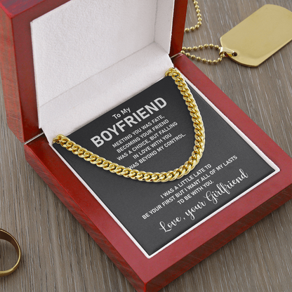 To My Boyfriend Necklace Gift Meeting You Was Fate, Becoming Your Friend Was A Choice,Bu tFalling In Love With You Was Beyond My Control Cuban Link Chain Necklace LX015J