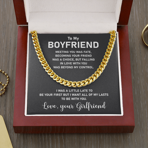 To My Boyfriend Necklace Gift Meeting You Was Fate, Becoming Your Friend Was A Choice,Bu tFalling In Love With You Was Beyond My Control Cuban Link Chain Necklace LX015J