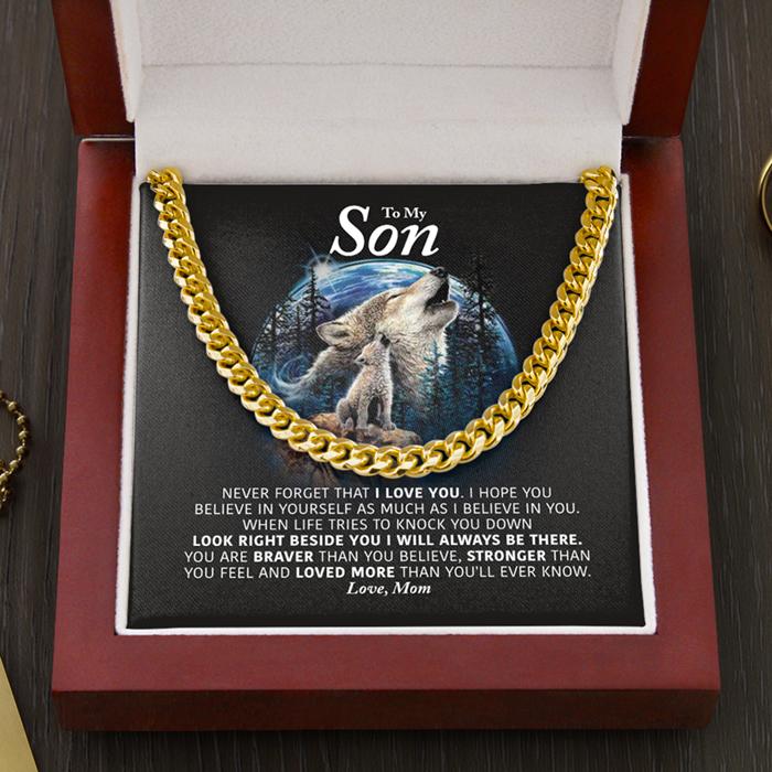 To My Son Necklace From Mom - Look right beside you I always be there Cuban Link Chain Necklace LX070A