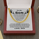 To My Son Necklace Be Brave and Never Let Fear Stop You From Chasing Your Dreams Love, Dad Hunting Cuban Link Chain Necklace LX343K
