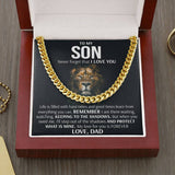 To My Son Cuban Necklace Gift from Dad - Remember I am there waiting, watching, Keeping to there shadows Cuban Link Chain Necklace LX006B