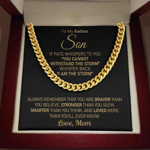 To My Badass Son - I am the storm - Cuban Link Chain Necklace from Mom