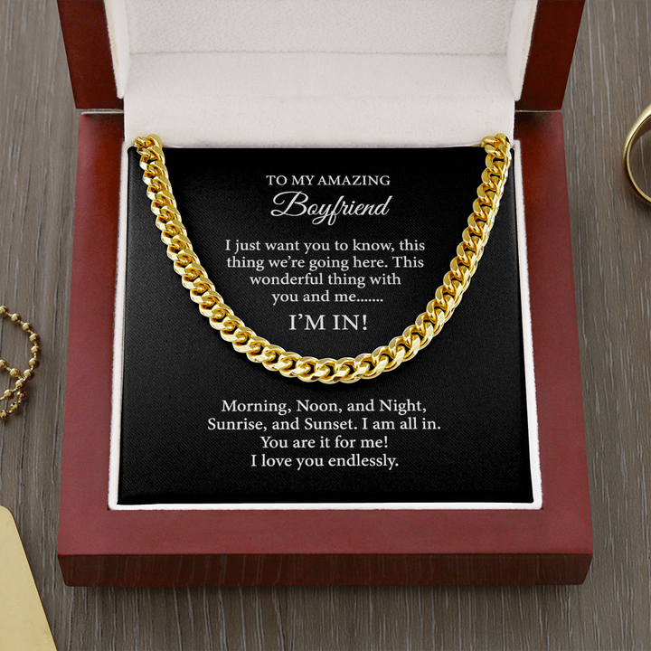 To My Amazing Boyfriend Necklace - This wonderful thing with you and me... I'm In - Cuban Link Chain Necklace LX026D