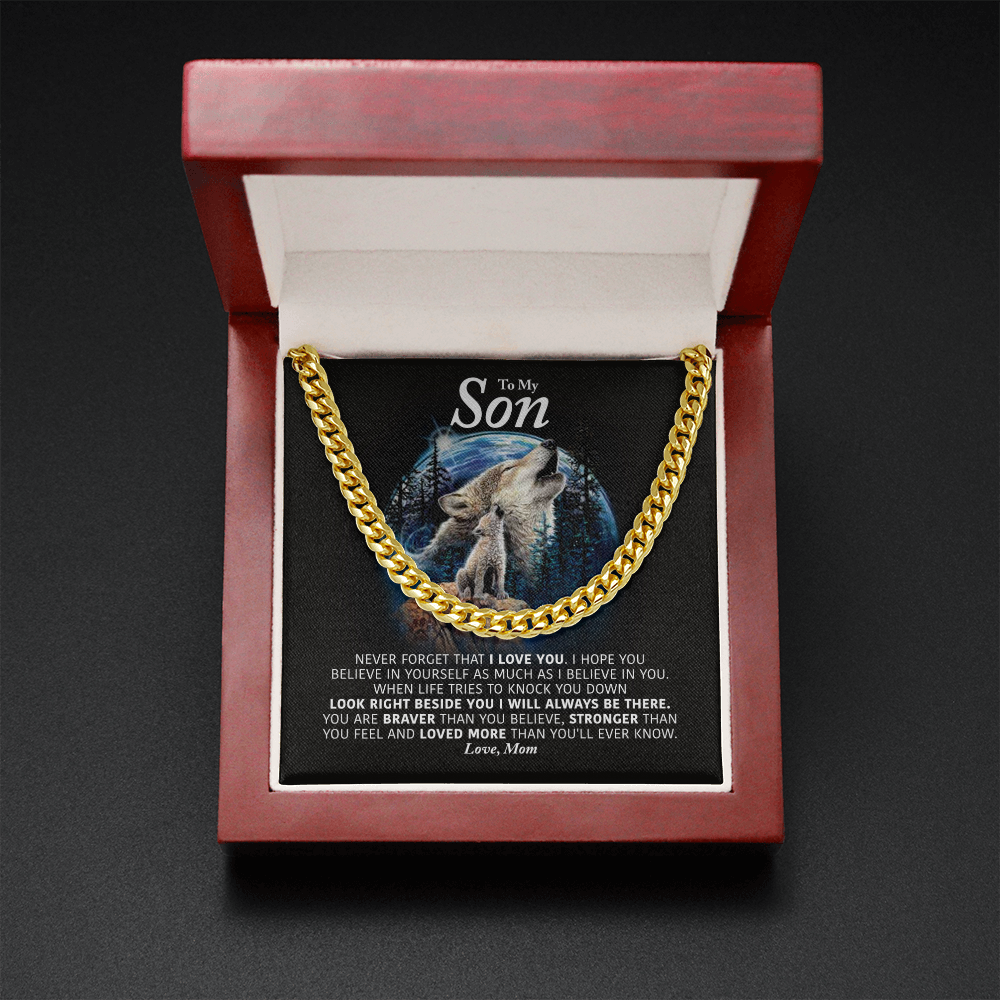 To My Son Necklace From Mom - Look right beside you I always be there Cuban Link Chain Necklace LX070A