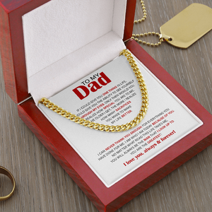 To My Dad Necklace - I can never thank you enough for everything you, Father's Day Gift, Birthday Gift, Necklace for Dad, Cuban Link Chain Necklace