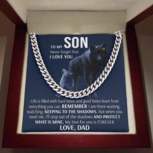 To My Son Necklace - Keeping To The Shadows From Dad  Cuban Link Chain Necklace