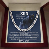 To My Son Necklace - Keeping To The Shadows From Dad  Cuban Link Chain Necklace