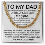 To My Dad You Are The Most Amazing Man Cuban Link Chain