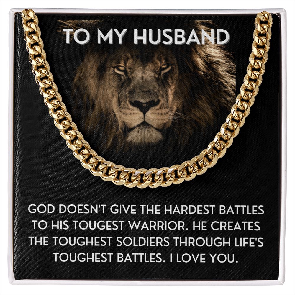To My Husband necklace, Life's Toughest Battles - Cuban Link Chain For Husband