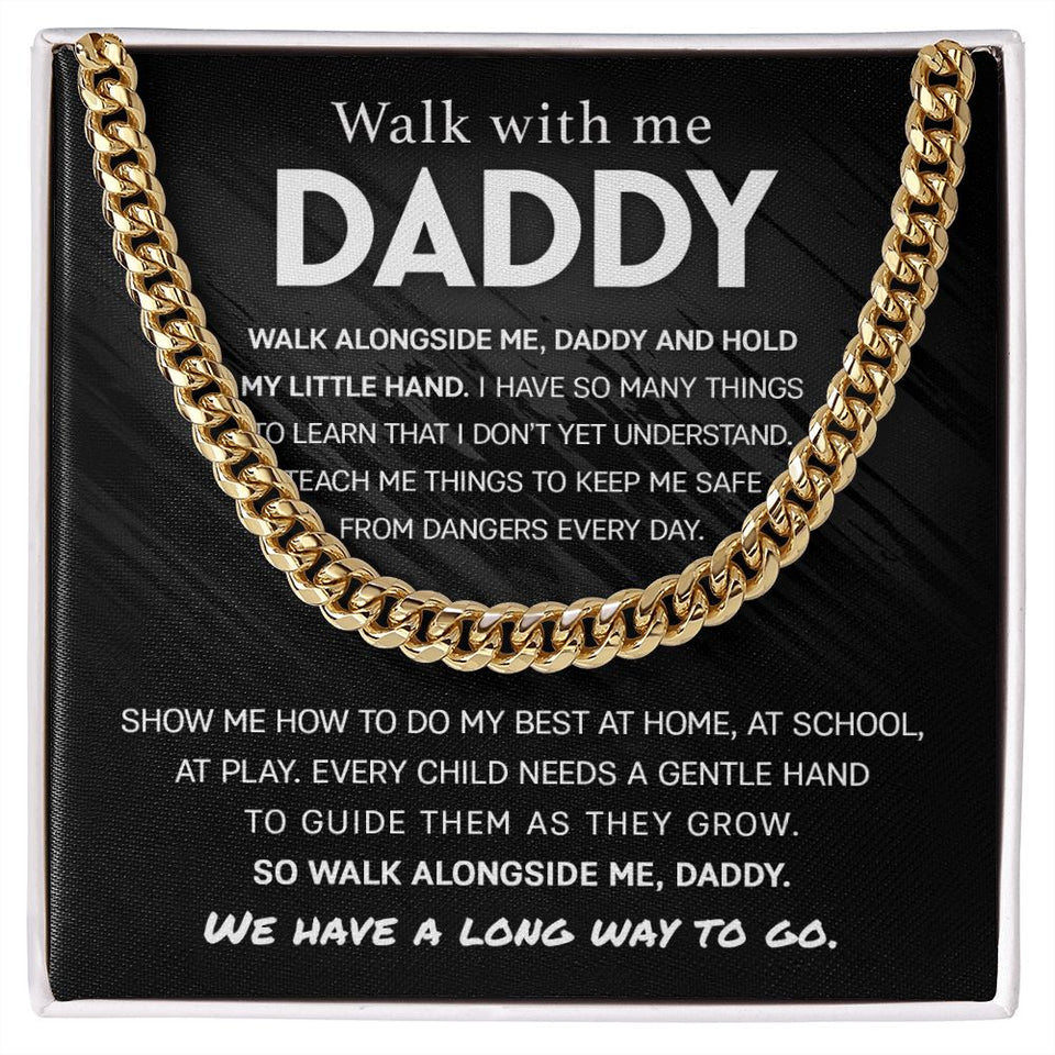 Walk With Me, Daddy Cuban Link Chain