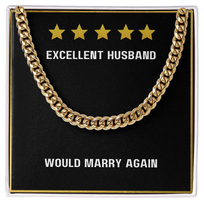 To My Excellent Husband Would Marry Again necklace - Cuban Link Chain