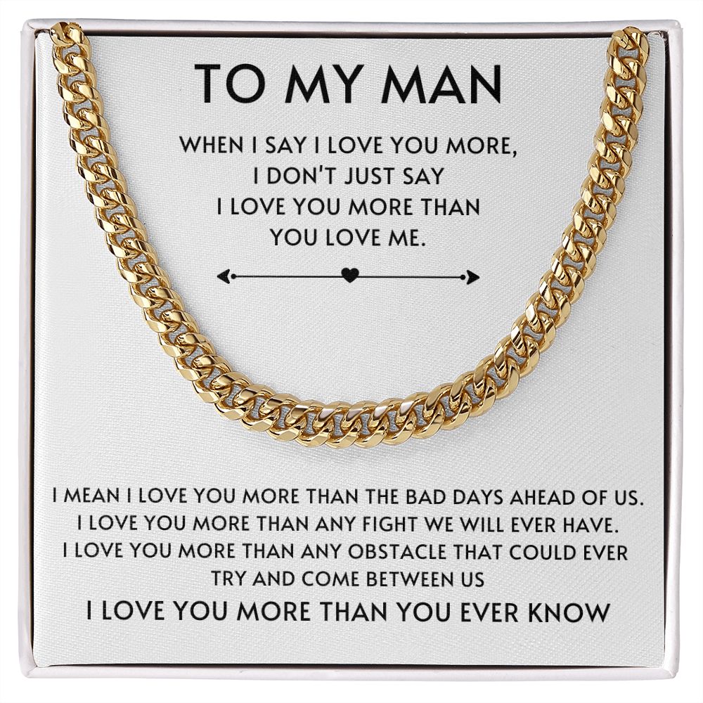 To my Man Cuban Link- White