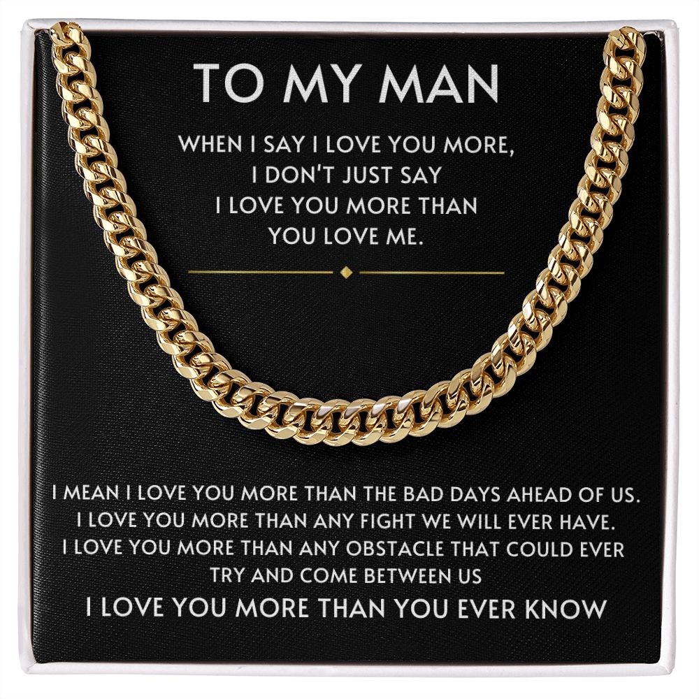 To My Man- I Love you More Black Cuban Link Chain