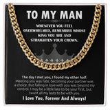 To My Man Cuban Link Chain (King) Gift For Mom, necklace For Wife, Gift For Mother's Day
