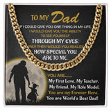 To My Dad From Daughter If I Could Give You One Thing Cuban Link Chain