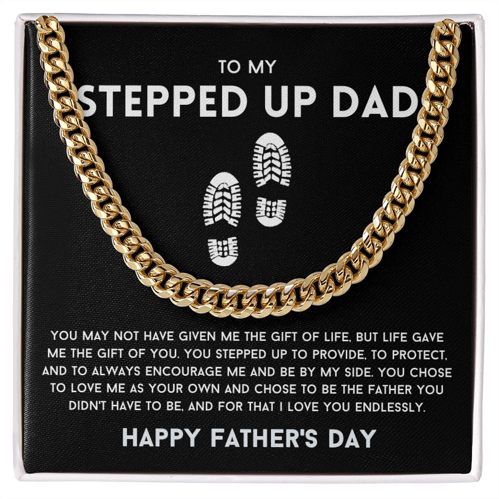 To My Stepped Up Dad Cuban Link Chain Happy Father's Day