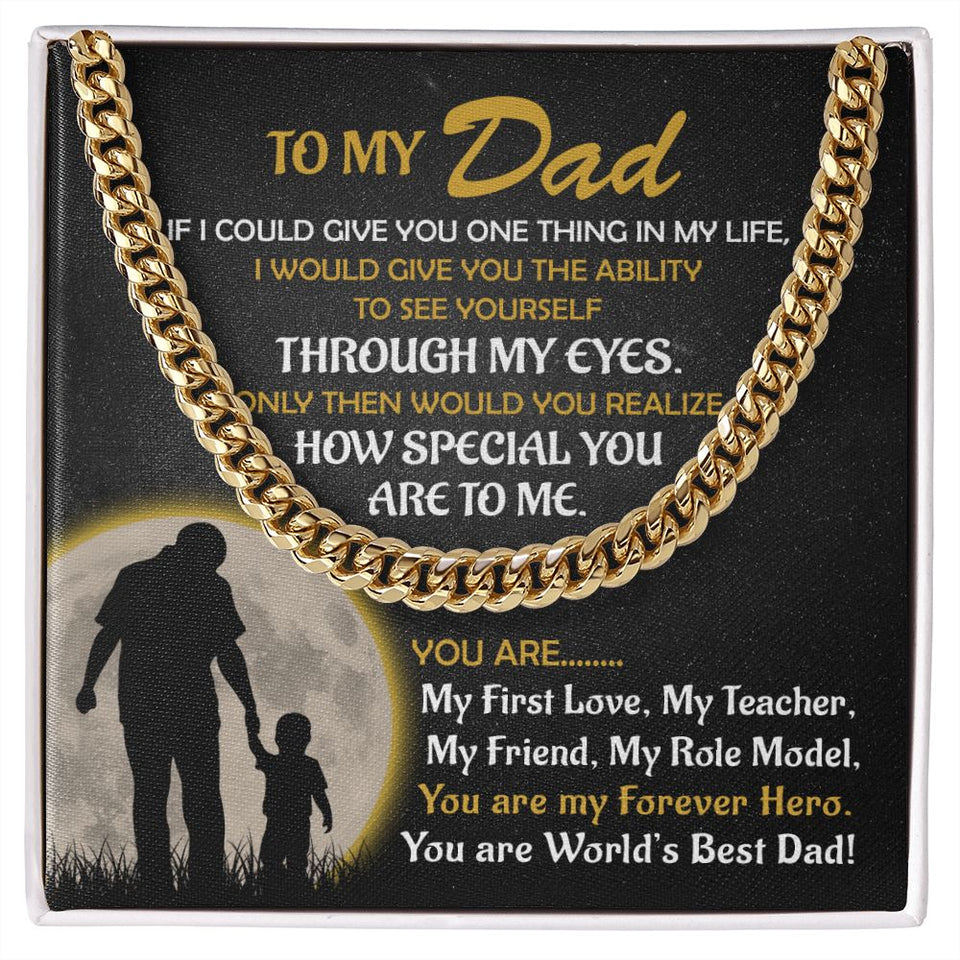 To My Dad If I Could Give You One Thing Cuban Link Chain