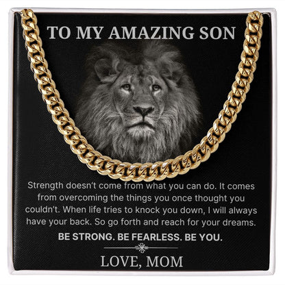 Be Strong Be Fearless Be You - Length Adjustable Cuban Link Chain For Son