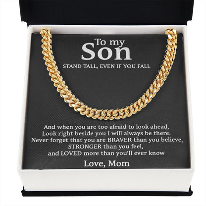 To My Son Necklace - Stand Tall, Event If Fall. Best Necklace for Son, Cuban Link Chain Necklace