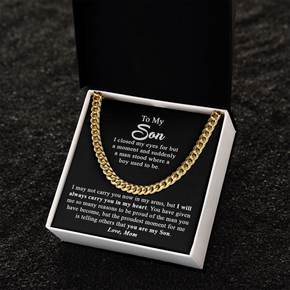 To My Son Gift From Mom I Proudest Moment For me I Cuban Link Chain Necklace
