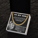 To My Son From Dad | Never Feel That You Are Alone | Cuban Link Chain Necklace