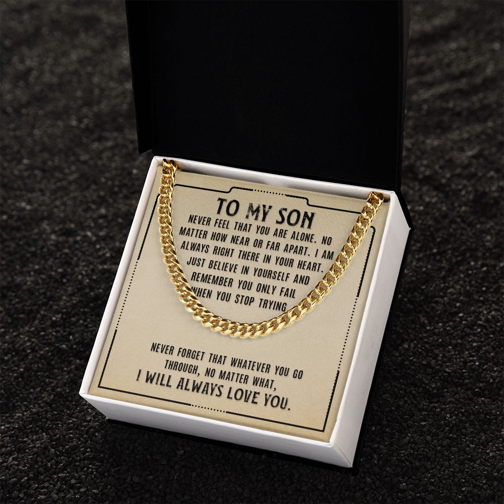 Necklace for Son from Dad and Mom - Never Fell That You Are Alone I Will Always Love You - Cuban Link Chain Necklace