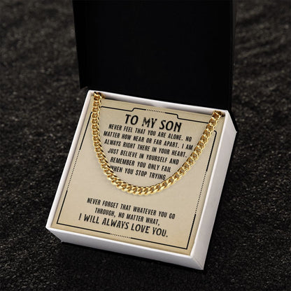 Necklace for Son from Dad and Mom - Never Fell That You Are Alone I Will Always Love You - Cuban Link Chain Necklace