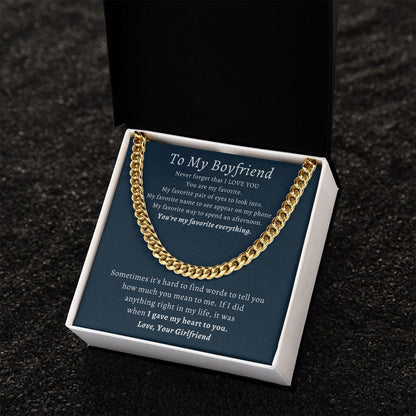 Boyfriend Cuban Link Chain- My Favorite everything