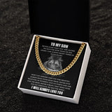 To My Son I Never Fear That You Are Alone I Cuban Link Chain Necklace