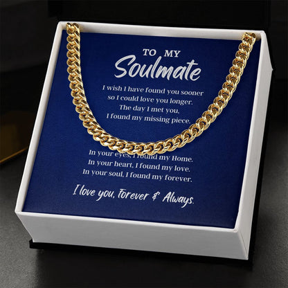 To My Soulmate Cuban Link Chain Necklace - Necklace for Husband, Gift for Husband, Cuban Link Chain Necklace