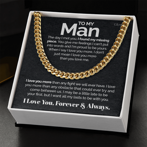 To my Man - I love you more - Cuban Link Chain Gift For Man Husband Gift For Birthday