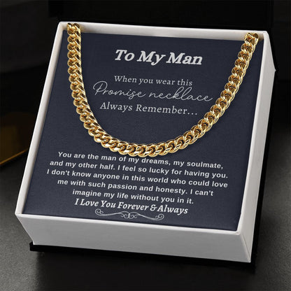 To My Man Promise Necklace- Cuban link chains