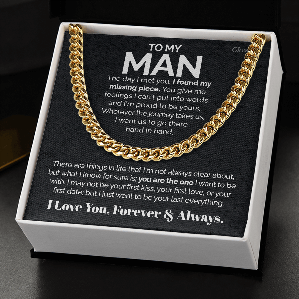 To my Man - I found my missing piece - Cuban Link Chain Gift For Man Husband Gift For Birthday
