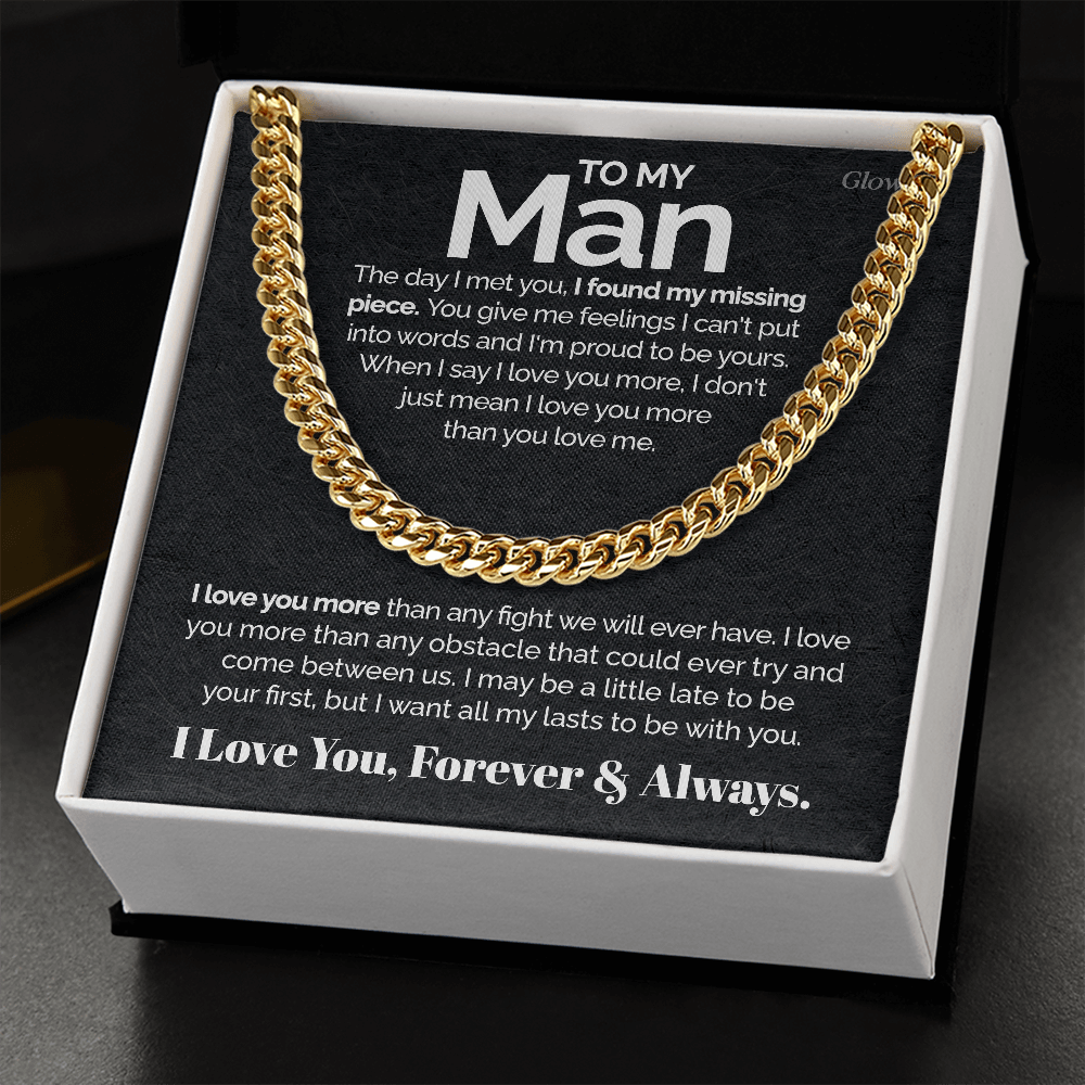 To my Man - I love you more - Cuban Link Chain, Gift For Man, Husband, Gift For Birthday, Christmas