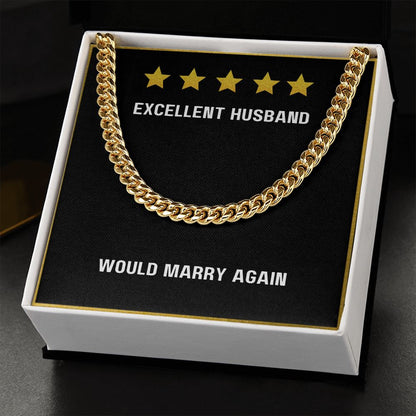 To My Excellent Husband Would Marry Again necklace - Cuban Link Chain