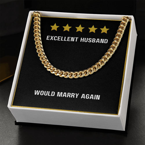 To My Excellent Husband Would Marry Again necklace - Cuban Link Chain