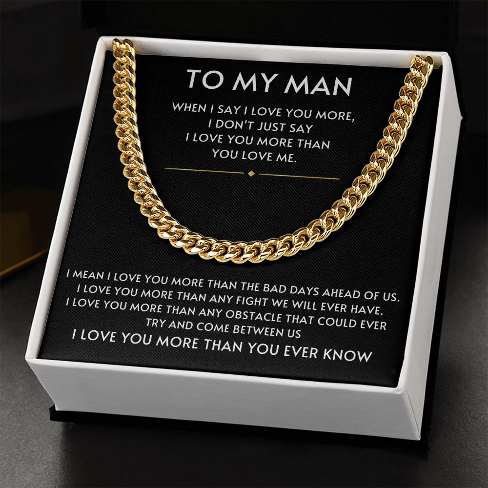 To My Man- I Love you More Black Cuban Link Chain